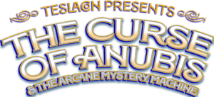 TeslaCon presents: The Curse of Anubis & The Arcane Mystery Machine